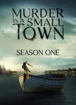 Án Mạng Ở Thị Trấn Nhỏ (Phần 1) - Murder in a Small Town (2025) Vietsub