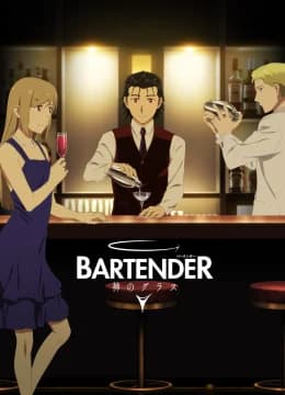 BARTENDER Ly Rượu Thần Thánh - BARTENDER Glass of God (2025) Vietsub