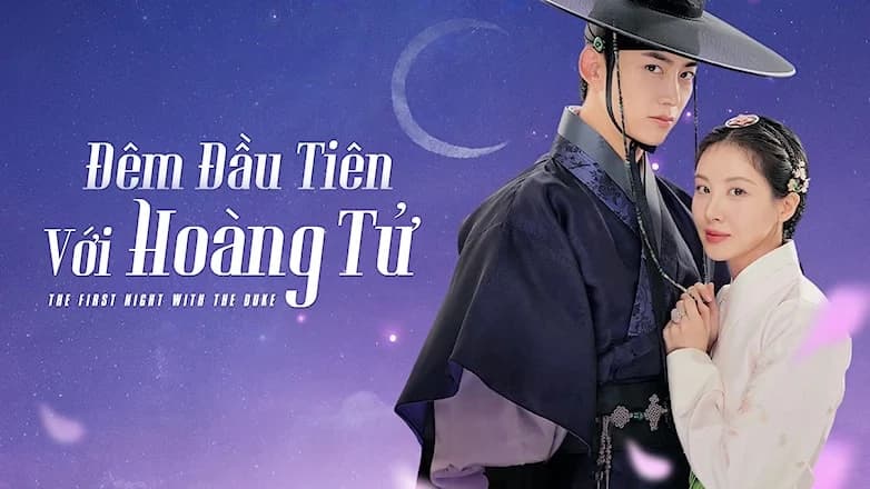 Đêm Đầu Tiên Với Hoàng Tử - The First Night with The Duke