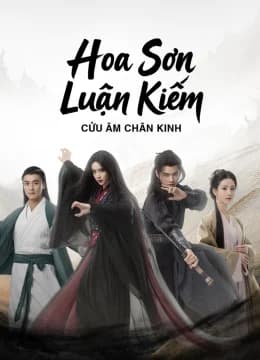 Hoa Sơn Luận Kiếm – Cửu Âm Chân Kinh